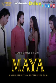 Maya (E04) FeneoMovies Hot Web Series (2025)