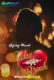 Take a Break (E04) GupChup Hot Web Series (2025)