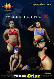 Wrestling X (E03) 11UpMovies Uncut Web Series (2025)