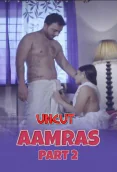 Aamras Part 2 [Uncut] Nuefliks Hot Short Film