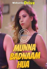 Munna Badnaam Hua (E01) Nuefliks Hot Web Series (2026)