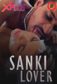 Sanki Lover (E01) XPlus Uncut Web Series