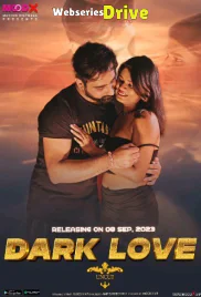 Dark Love MoodX Uncut Short Film (2025)