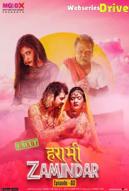 Harami Zamindaar (E03) MoodX Uncut Web Series (2025)
