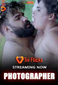 Photographer (E04) Triflicks Hot Web Series