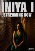Iniya Uncut Part 1 Xtreme Uncut Short Film