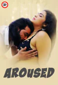 Aroused UnRated Uncut Short Film