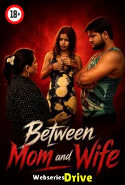 Between Mom and Wife UnRated Uncut Short Film (2026)