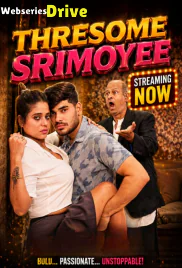 Thresome Srimoyee UnRated Uncut Short Film (2026)