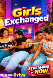 Girls Exchanged UnRated Uncut Short Film (2026)
