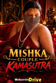 Mishka Couple Kamasutra UnRated Uncut Short Film (2026)