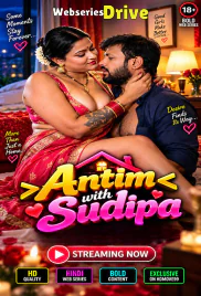 Antim with Sudipa UnRated Uncut Short Film (2026)