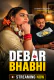 Debar Bhabhi UnRated Uncut Short Film