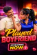 Played Boyfriend UnRated Uncut Short Film
