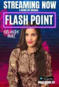 Flash Point NeonX Uncut Short Film
