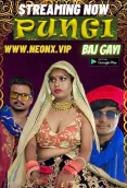 Pungi Baj Gayi NeonX Uncut Short Film