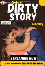 Dirty Story NeonX Uncut Short Film (2026)