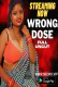 Wrong Dose NeonX Uncut Short Film