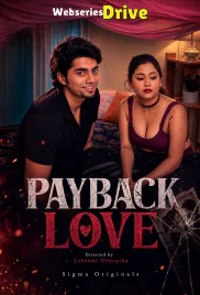 Payback Love SigmaSeries Hot Short Film (2026)