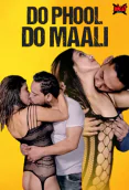 Do Phool Do Maali UncutAdda Uncut Short Film
