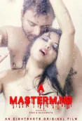 MasterMind (E01) EightShots Uncut Web Series