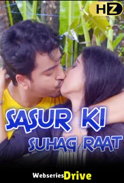 Sasur Ki Suhagrat (E01) HootzyChannel Hot Web Series (2025)