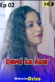 Davai Ka Asar (E02) HootzyChannel Hot Web Series (2025)
