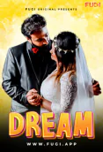 Dream (E03) Fugi Uncut Web Series