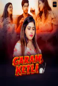 Garam Ketli (E01-E06) Akku Hot Web Series