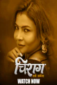 Chirag (E01-E03) HulChul Hot Web Series