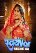 Svayamvar (E04-E06) HulChul Hot Web Series
