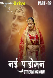 Nayi Padosan (E04-E07) HulChul Hot Web Series (2025)