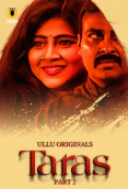 Taras (Part 2) Ullu Hot Web Series
