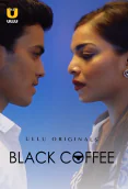 Black Coffee Complete Ullu Hot Web Series