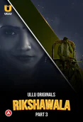 Rikshawala (Part 3) Ullu Hot Web Series
