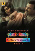 Desi Kisse - Na Umra Ki Seema Ho (Part 1) Ullu Hot Web Series