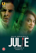 Julie Season 2 (Part 2) Ullu Hot Web Series