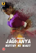 Jaghanya - Kuttey Ki Maut Complete Ullu Hot Web Series