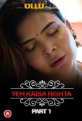 Charmsukh (E28) - Yeh Kaisa Rishta (Part 1) Ullu Hot Web Series