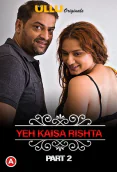 Charmsukh (E28) - Yeh Kaisa Rishta (Part 2) Ullu Hot Web Series