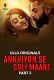 Ankhiyon Se Goli Maare (Part 2) Ullu Hot Web Series