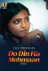 Do Din ka Mehmaan (Part 1) Ullu Hot Web Series