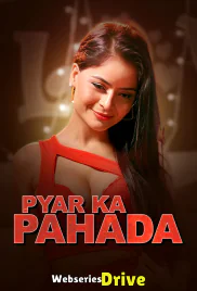 Pyar Ka Pahada (E01-E02) Showtym Hot Web Series (2026)