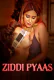 Ziddi Pyaas (E01-E02) Waah Hot Web Series