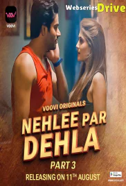 Nehlee Par Dehla (Part 3) Voovi Hot Web Series (2026)