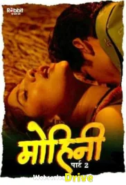 Mohini Season 2 (E02) RabbitMovies Hot Web Series (2026)