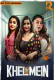 Khel Khel Mein (E01-E02) RioPlus Hot Web Series