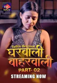 Gharwali Baharwali (E03-E04) TeFlix Hot Web Series