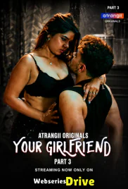 Your Girlfriend (Part 3) Atrangii Hot Web Series (2026)