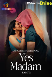Yes Madam (Part 2) Atrangii Hot Web Series (2026)